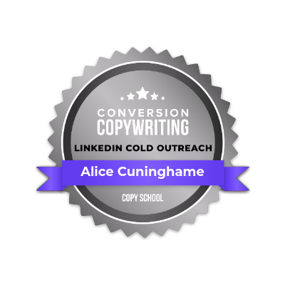 Alice Cuninghame. Conversion Copywriter. LinkedIn Outreach.